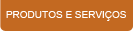 Menu Produtos e Serviços